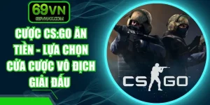 Cược CS:GO Ăn Tiền - Lựa Chọn Cửa Cược Vô Địch Giải Đấu