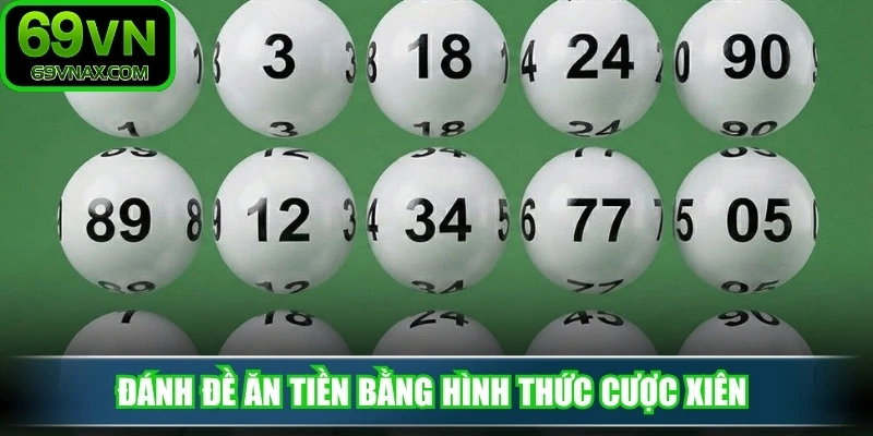 Đánh đề ăn tiền bằng hình thức cược xiên