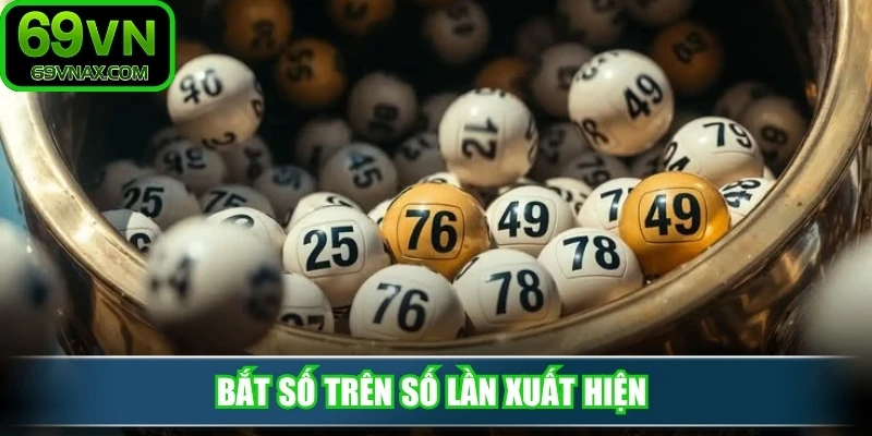 Bắt số trên số lần xuất hiện