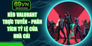 Kèo Valorant Trực Tuyến - Phân Tích Tỷ Lệ Của Nhà Cái