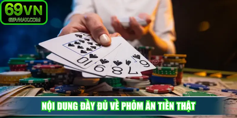 Nội dung đầy đủ về phỏm ăn tiền thật